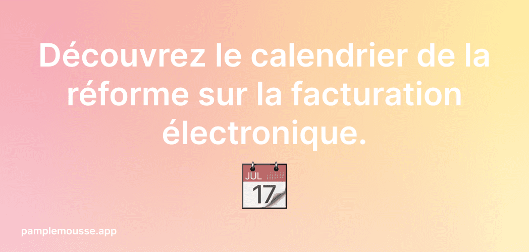 Cover Image for Calendrier de la réforme sur la facturation électronique.