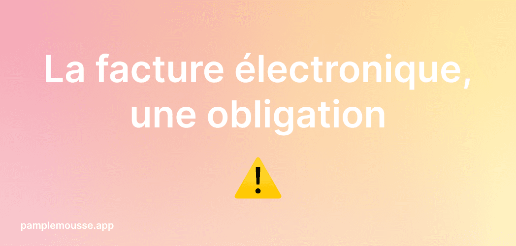 Cover Image for La facture électronique, une obligation